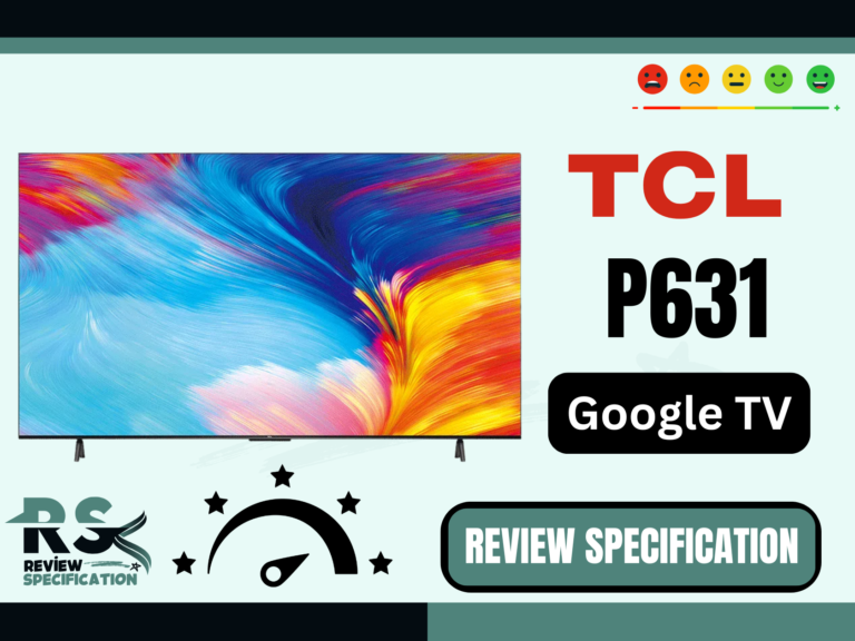 TCL P631 Review And Specification