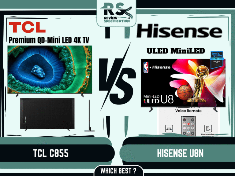 TCL C855 vs Hisense U8N Which Best