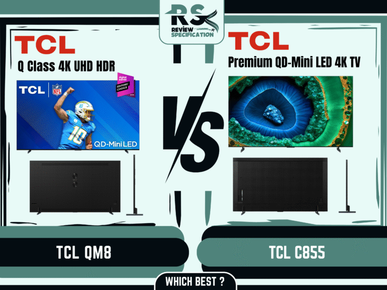 TCL QM8 vs C855 Which Best